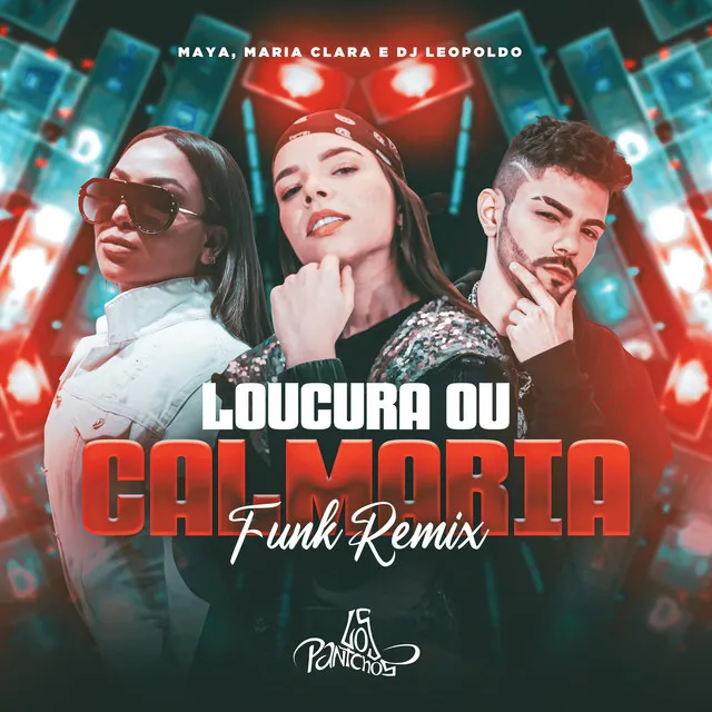 Loucura Ou Calmaria - Funk Remix