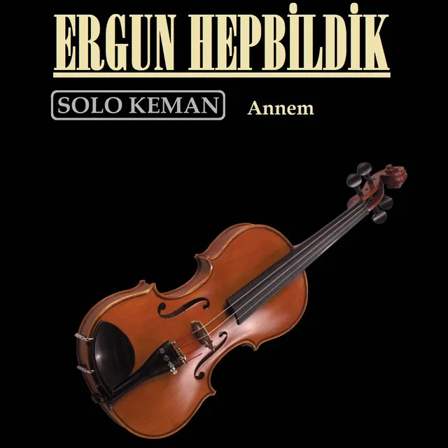 Gemiler - Solo Keman