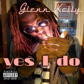 Yes I Do by Glenn Kelly