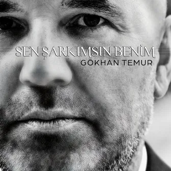 Sen Şarkımsın Benim by Gökhan Temur