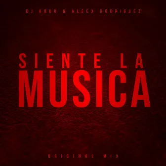 Siente La Música by Dj Koko