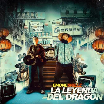 La Leyenda del Dragon by EMONE SKILLZ