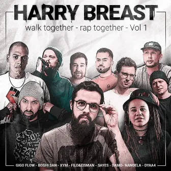 Walk Together Rap Together, Vol. 1 by Harry Breast