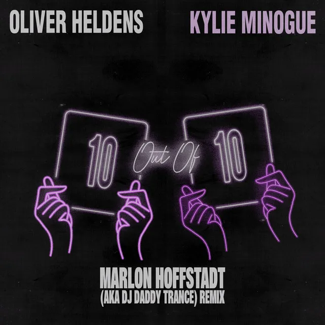 10 Out Of 10 (feat. Kylie Minogue) [Marlon Hoffstadt aka DJ Daddy Trance Remix]