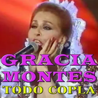 Todo Copla by Gracia Montes