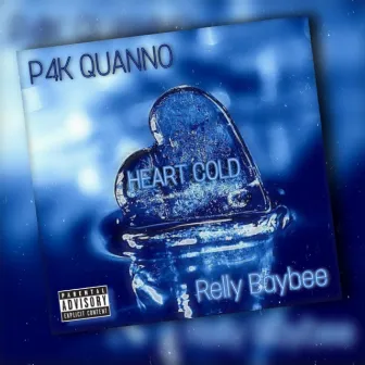 Heart Cold by Relly Baybee