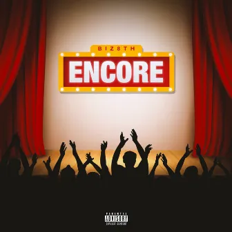 Encore by Biz8th