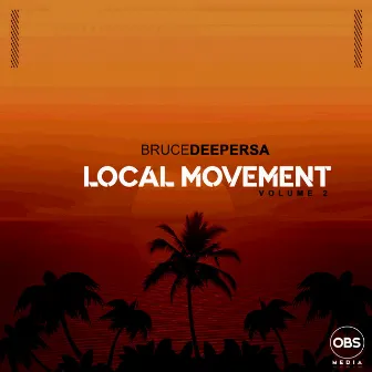 Local Movement Vol.2 by BruceDeeperSA