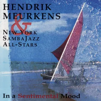 In a Sentimental Mood by Hendrik Meurkens