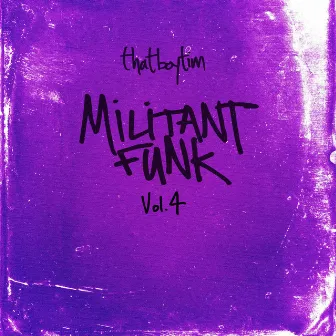 Militant Funk, Vol. 4 by thatboytim