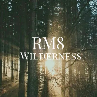 Wilderness by R M 8