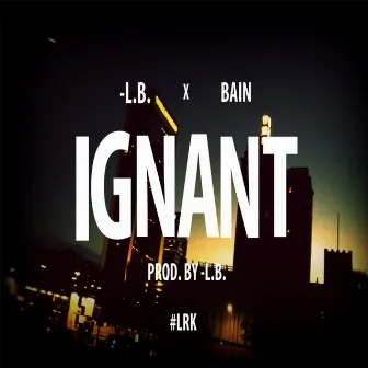 Ignant by Bain