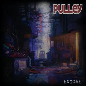 Encore by Pulley