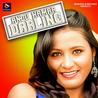 Anju Hamar Darling by Sunil Khoya