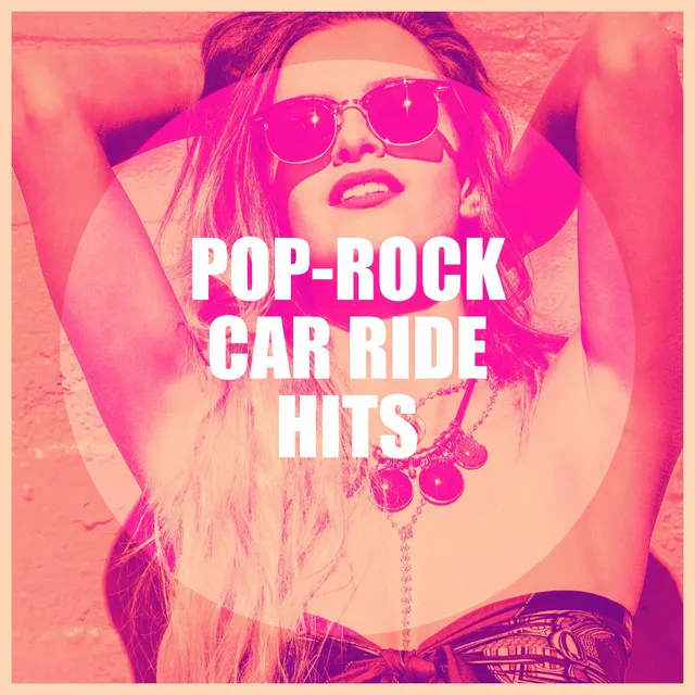 Pop-Rock Car Ride Hits