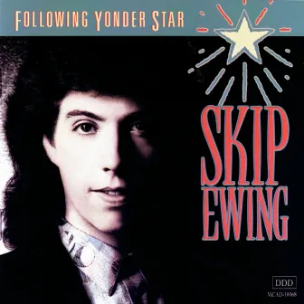 Following Yonder Star by Skip Ewing