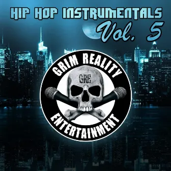 Hip-Hop Instrumentals, Vol. 5 by Grim Reality Entertainment