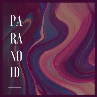 Paranoid by Farnaam