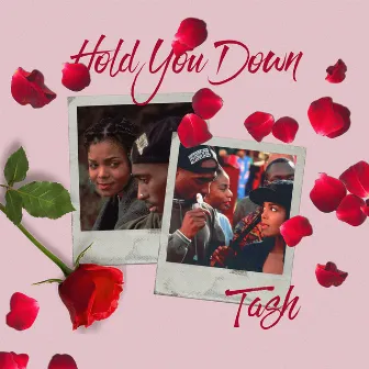 Hold You Down by Tash