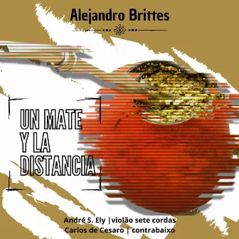 Un Mate y la Distancia by André Ely