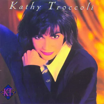 Kathy Troccoli by Kathy Troccoli