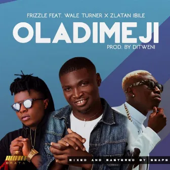 OLADIMEJI by FRIZZLE