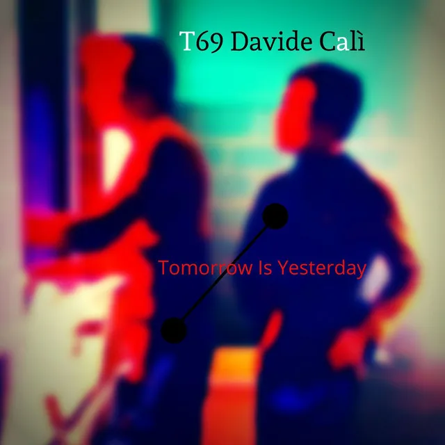 Tomorrow Is Yesterday Dub - Original mix