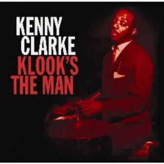 Klook's The Man by Kenny Clarke