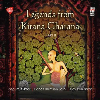 Legends from Kirana Gharana, Vol. 2 by Ajay Pohankar