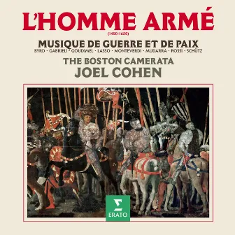 L'homme armé. Musique de guerre et de paix, 1450-1650 by Tylman Susato