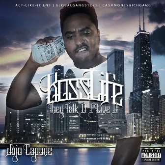 Boss Life (They Talk It, I Live It) by JoJo Capone