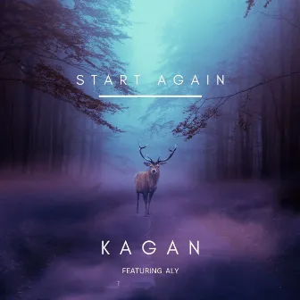 Start Again (Radio Edit) by Kagan