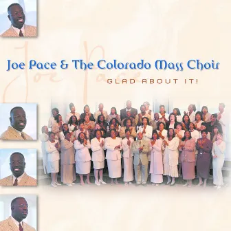 Glad About It by Colorado Mass Choir