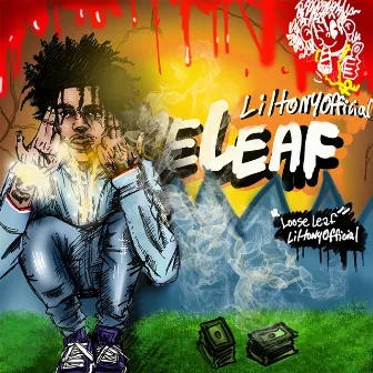 Looseleaf by Lil Tony Official