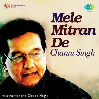 Mele Mitran De by Channi Singh