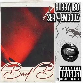 Bad B by Bobby Ibo