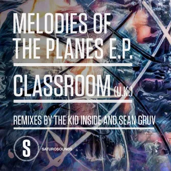 Melodies of the Planes by Classroom (UK)