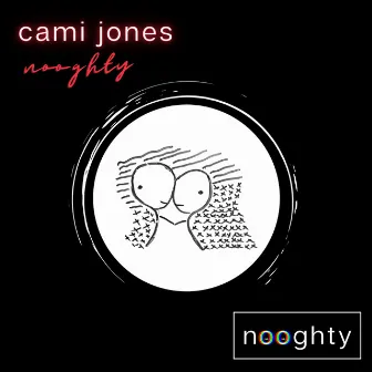 Nooghty by Cami Jones