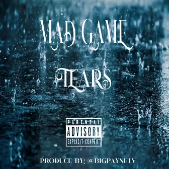 Tears by Mad Game