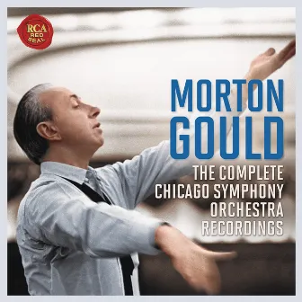 The Chicago Symphony Orchestra Recordings by Morton Gould