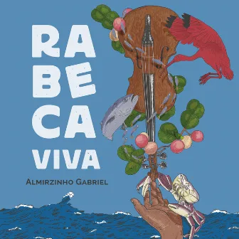 Rabeca Viva by Almirzinho Gabriel