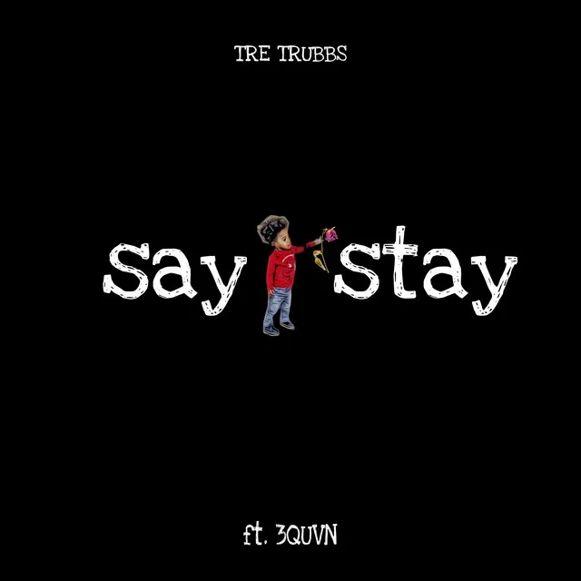 Say Stay