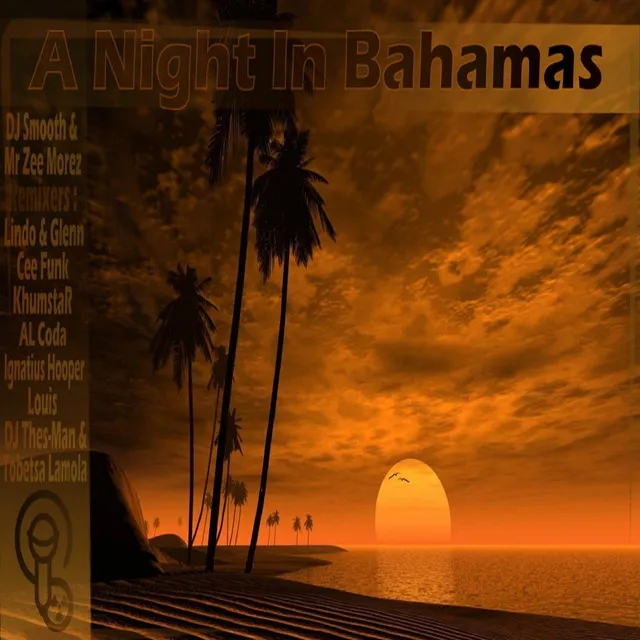 A Night In Bahamas - DJ Thes-Man & Tobetsa Lamola Bomb Mix