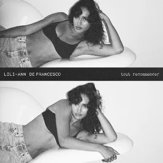 tout recommencer by Lili-Ann De Francesco