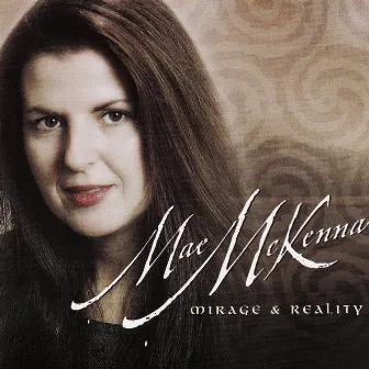 Mirage & Reality by Mae McKenna