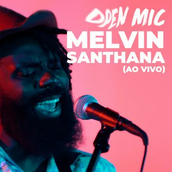 Open Mic (Ao Vivo) by Melvin Santhana