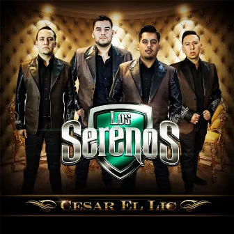 Cesar el Lic by Los Serenos