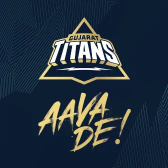 Gujarat Titans - Aava De! by Dub Sharma