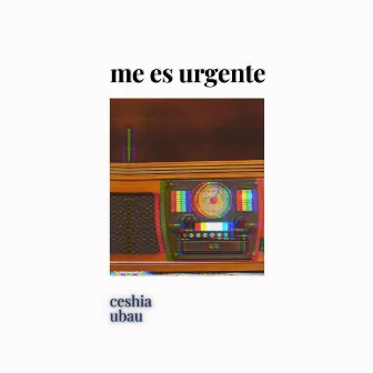 Me Es Urgente by Ceshia Ubau