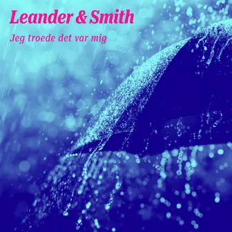 Jeg Troede Det Var Mig by Peter Smith